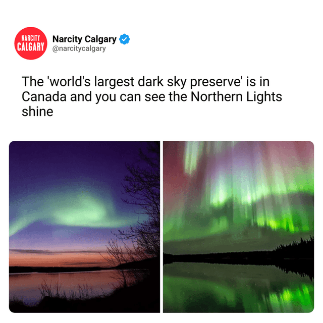 The 'world's largest dark sky preserve' is in Canada and you can see the Northern Lights shine