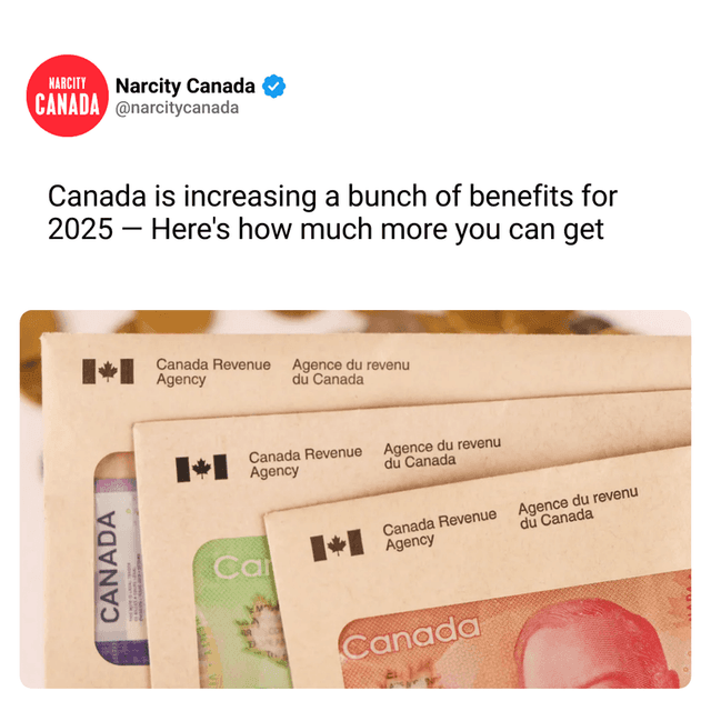 Canada is increasing a bunch of benefits for 2025 — Here's how much more you can get