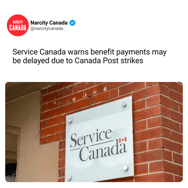 Service Canada warns benefit payments may be delayed due to Canada Post strikes