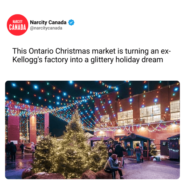 This Ontario Christmas market is turning an ex-Kellogg's factory into a glittery holiday dream