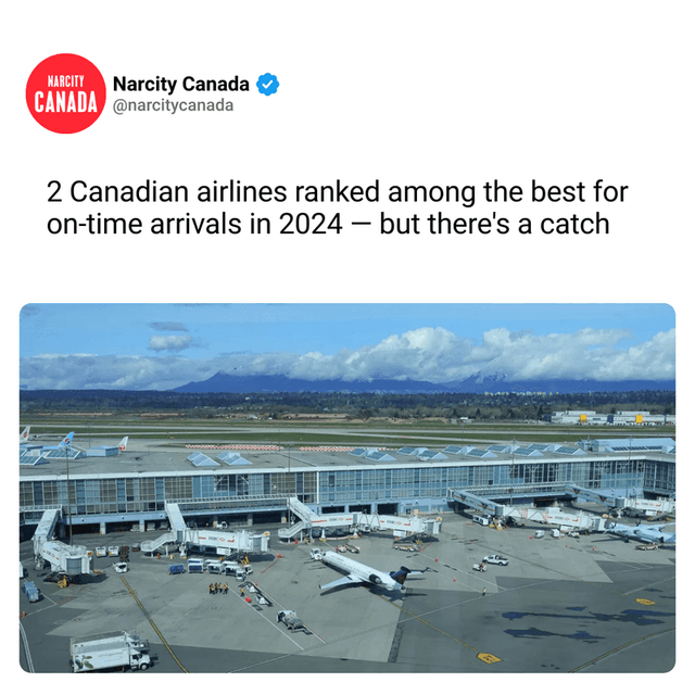 2 Canadian airlines ranked among the best for on-time arrivals in 2024 — but there's a catch