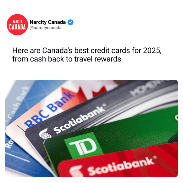 Here are Canada's best credit cards for 2025, from cash back to travel rewards