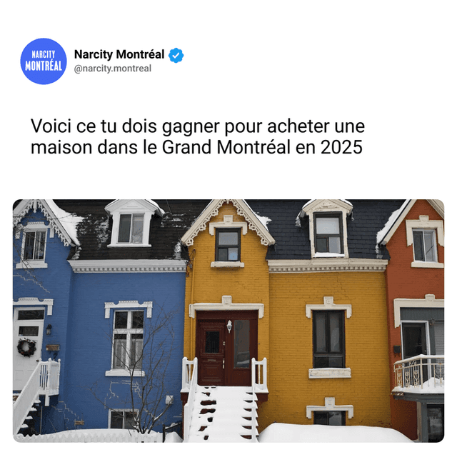 Voici ce tu dois gagner pour acheter une maison dans le Grand Montréal en 2025