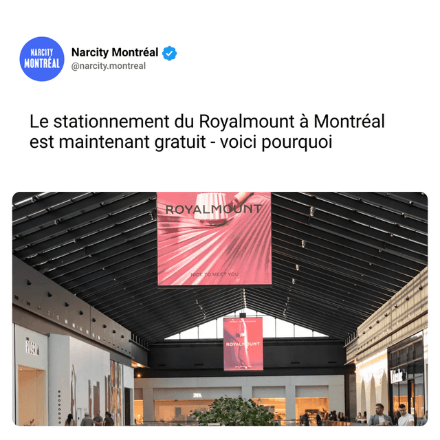 Le stationnement du Royalmount à Montréal est maintenant gratuit - voici pourquoi