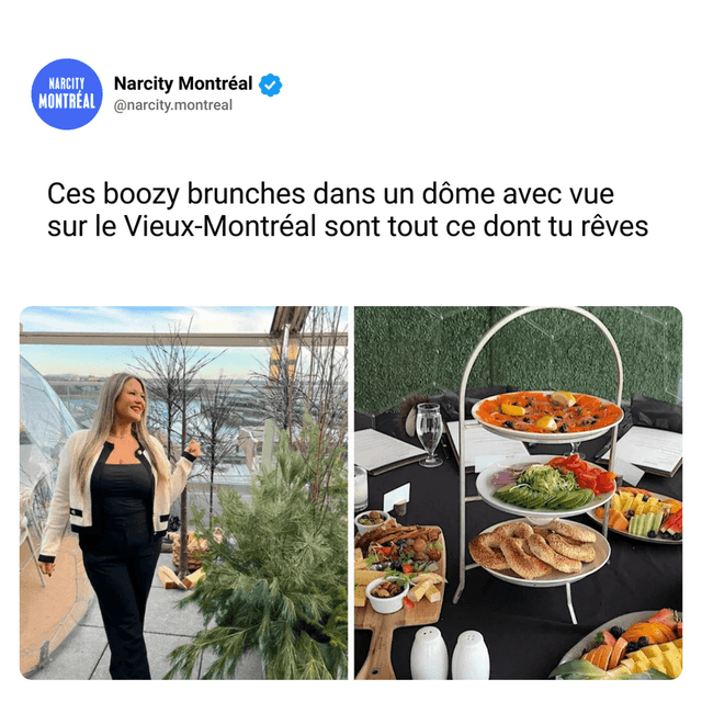 Ces boozy brunches dans un dôme avec vue sur le Vieux-Montréal sont tout ce dont tu rêves