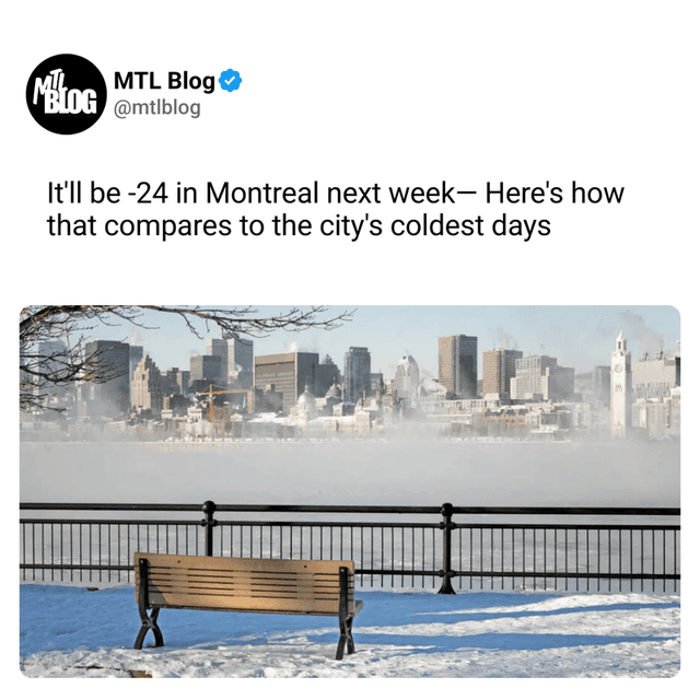 It'll be -24 in Montreal next week— Here's how that compares to the city's coldest days