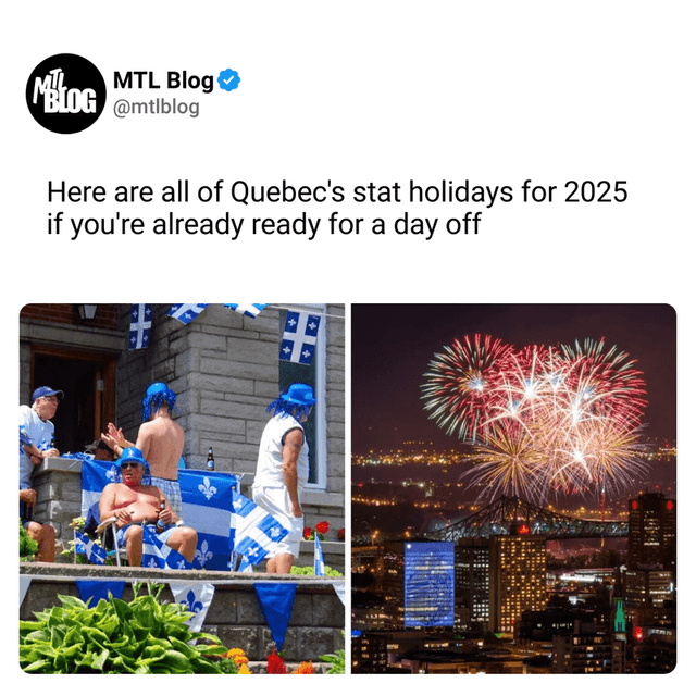 Here are all of Quebec's stat holidays for 2025 if you're already ready for a day off