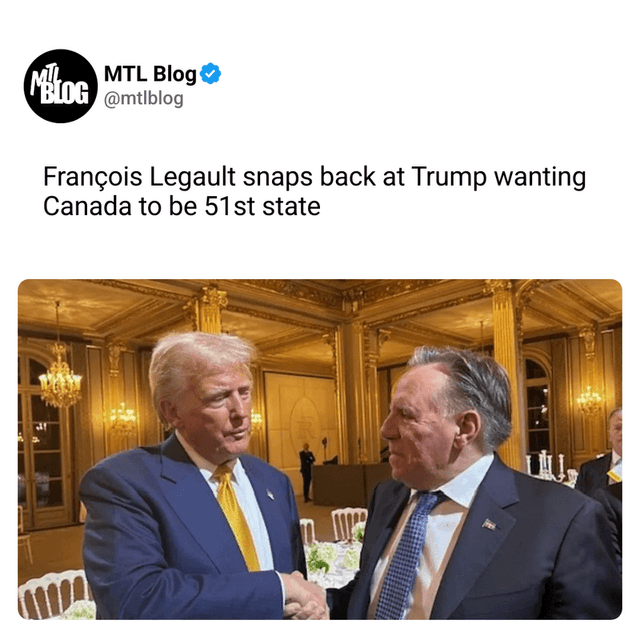 François Legault snaps back at Trump wanting Canada to be 51st state