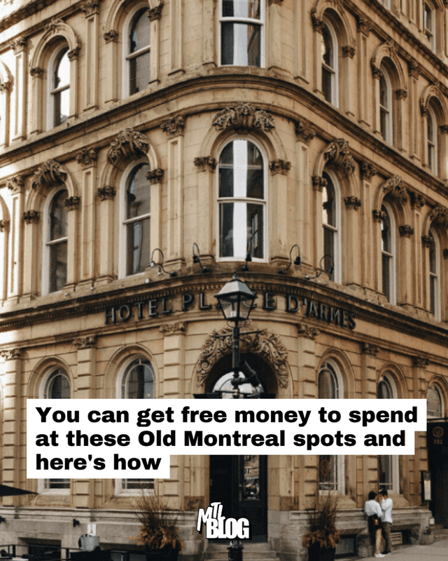 You can get free money to spend at these Old Montreal spots and here's how