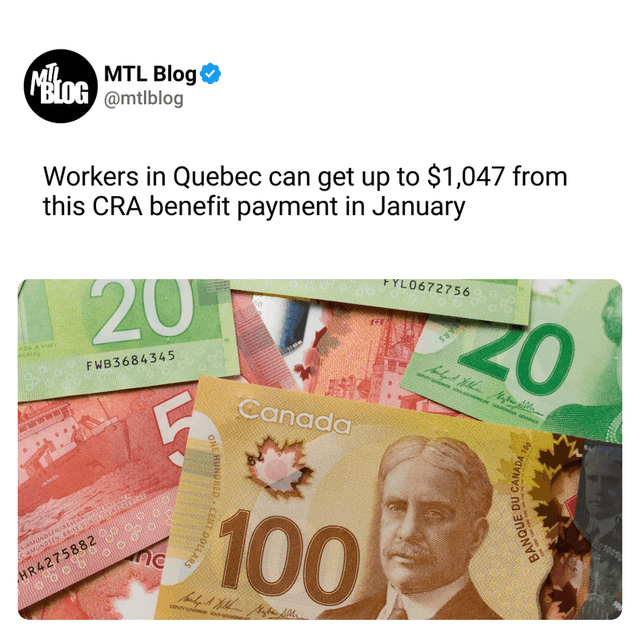 Workers in Quebec can get up to $1,047 from this CRA benefit payment in January