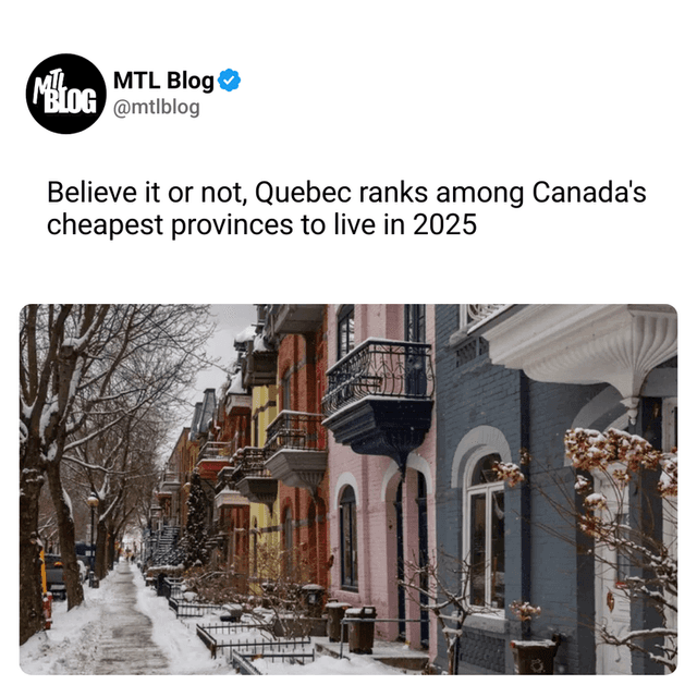 Believe it or not, Quebec ranks among Canada's cheapest provinces to live in 2025