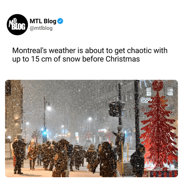 Montreal's weather is about to get chaotic with up to 15 cm of snow before Christmas