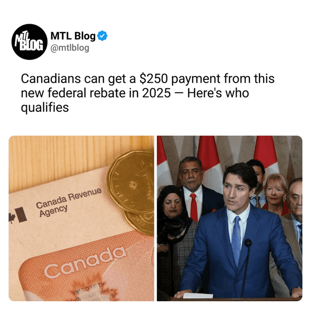 Canadians can get a $250 payment from this new federal rebate in 2025 — Here's who qualifies