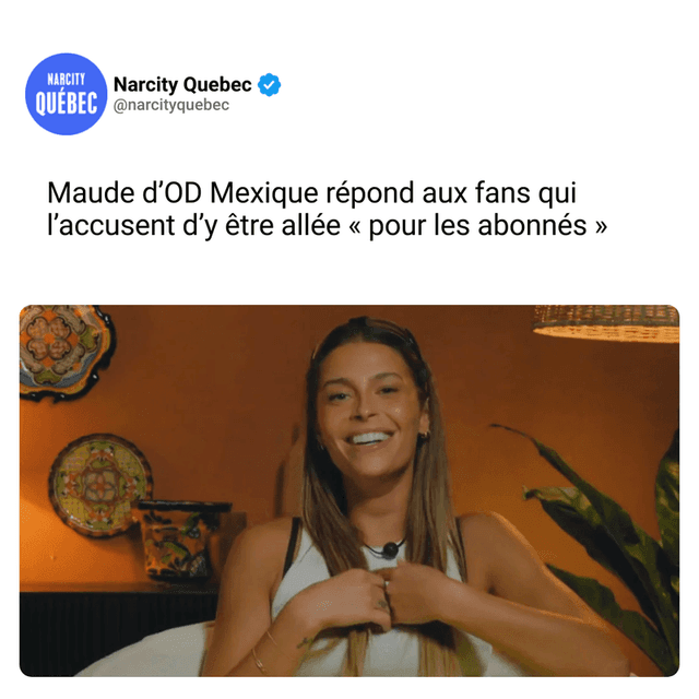 Maude d’OD Mexique répond aux fans qui l’accusent d’y être allée « pour les abonnés »