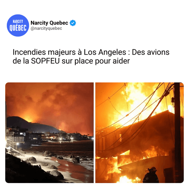 Incendies majeurs à Los Angeles : Des avions de la SOPFEU sur place pour aider