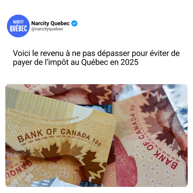 Voici le revenu à ne pas dépasser pour éviter de payer de l’impôt au Québec en 2025