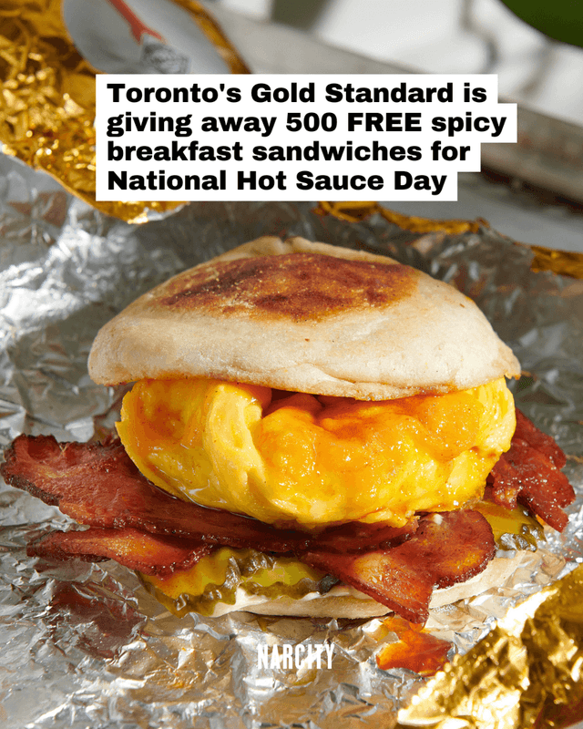 Toronto's Gold Standard is giving away 500 FREE spicy breakfast sandwiches for National Hot Sauce Day