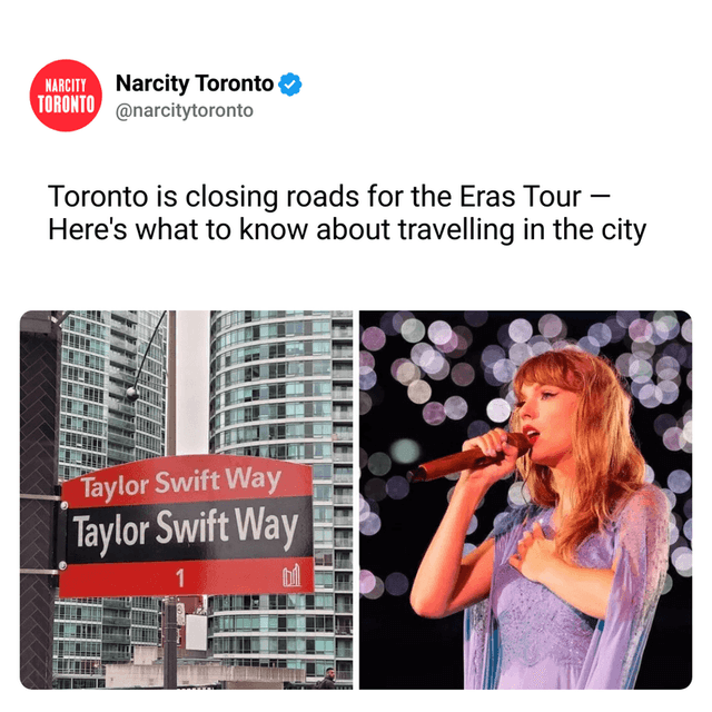 Toronto is closing roads for the Eras Tour — Here's what to know about travelling in the city