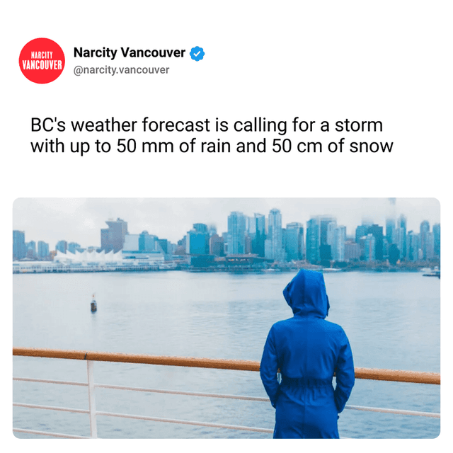 BC's weather forecast is calling for a storm with up to 50 mm of rain and 50 cm of snow